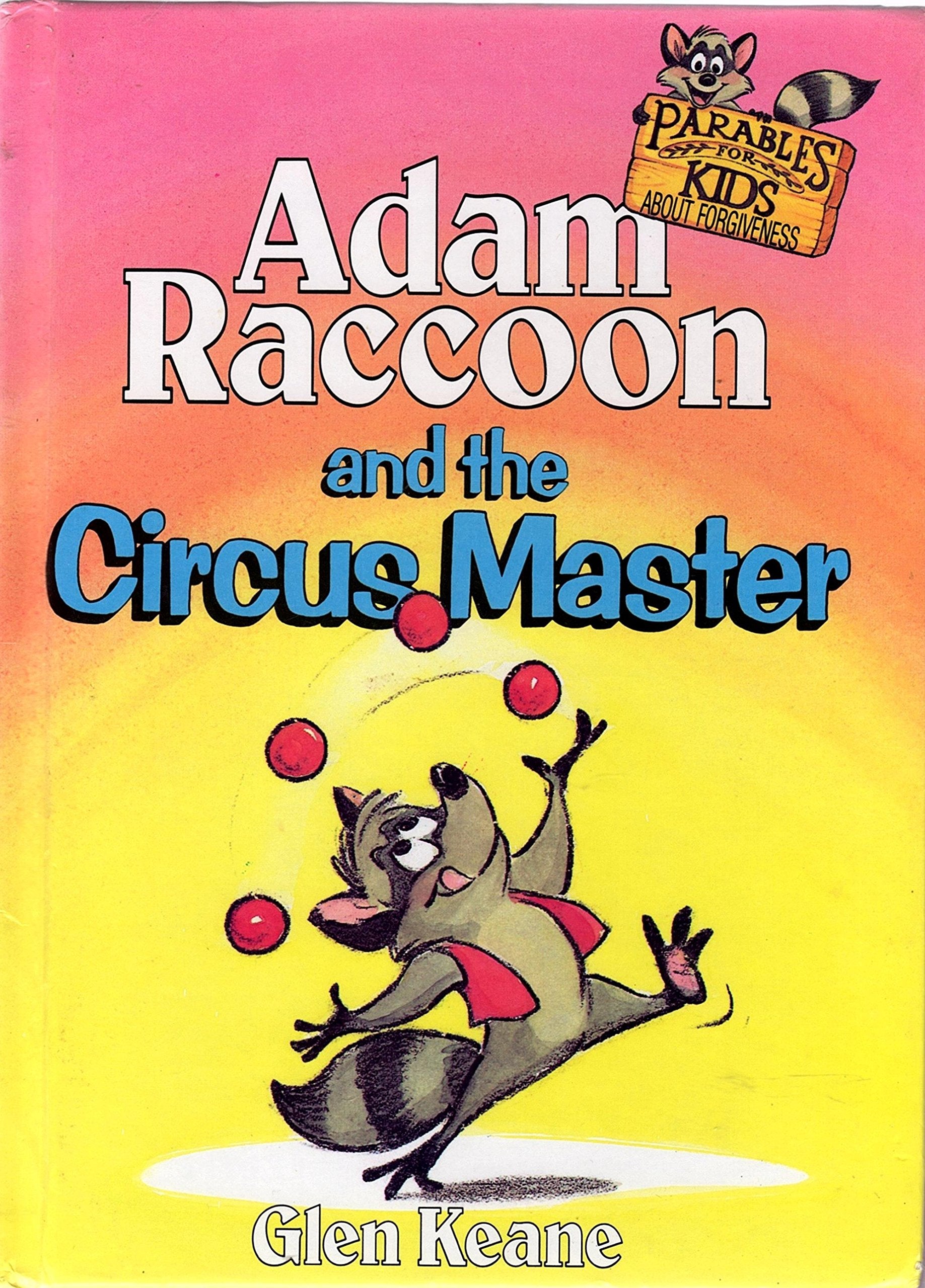 Adam Raccoon and the Circus Master (Parables for Kids),Used