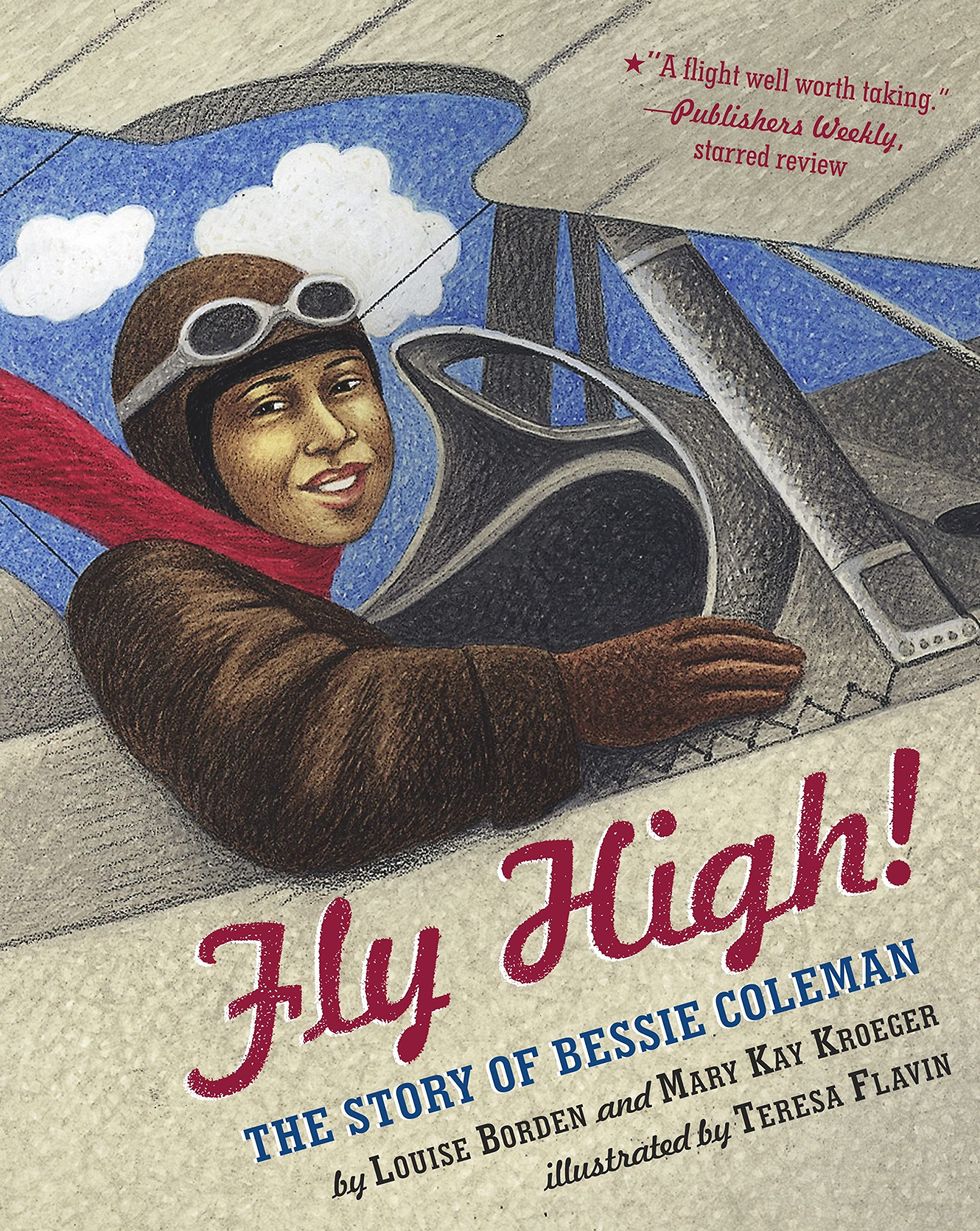Fly High!: The Story Of Bessie Coleman-used