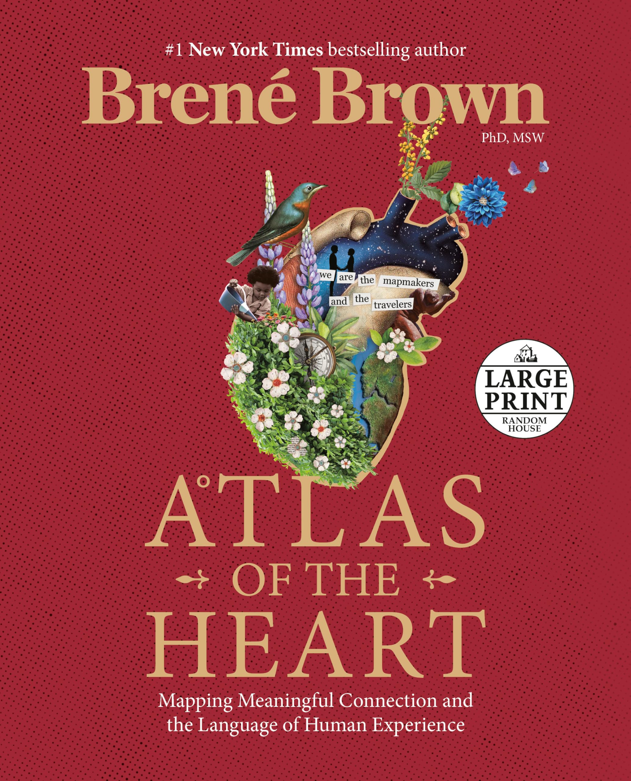 Atlas Of The Heart: Mapping Meaningful Connection And The Language Of Human Experience (Random House Large Print),Used