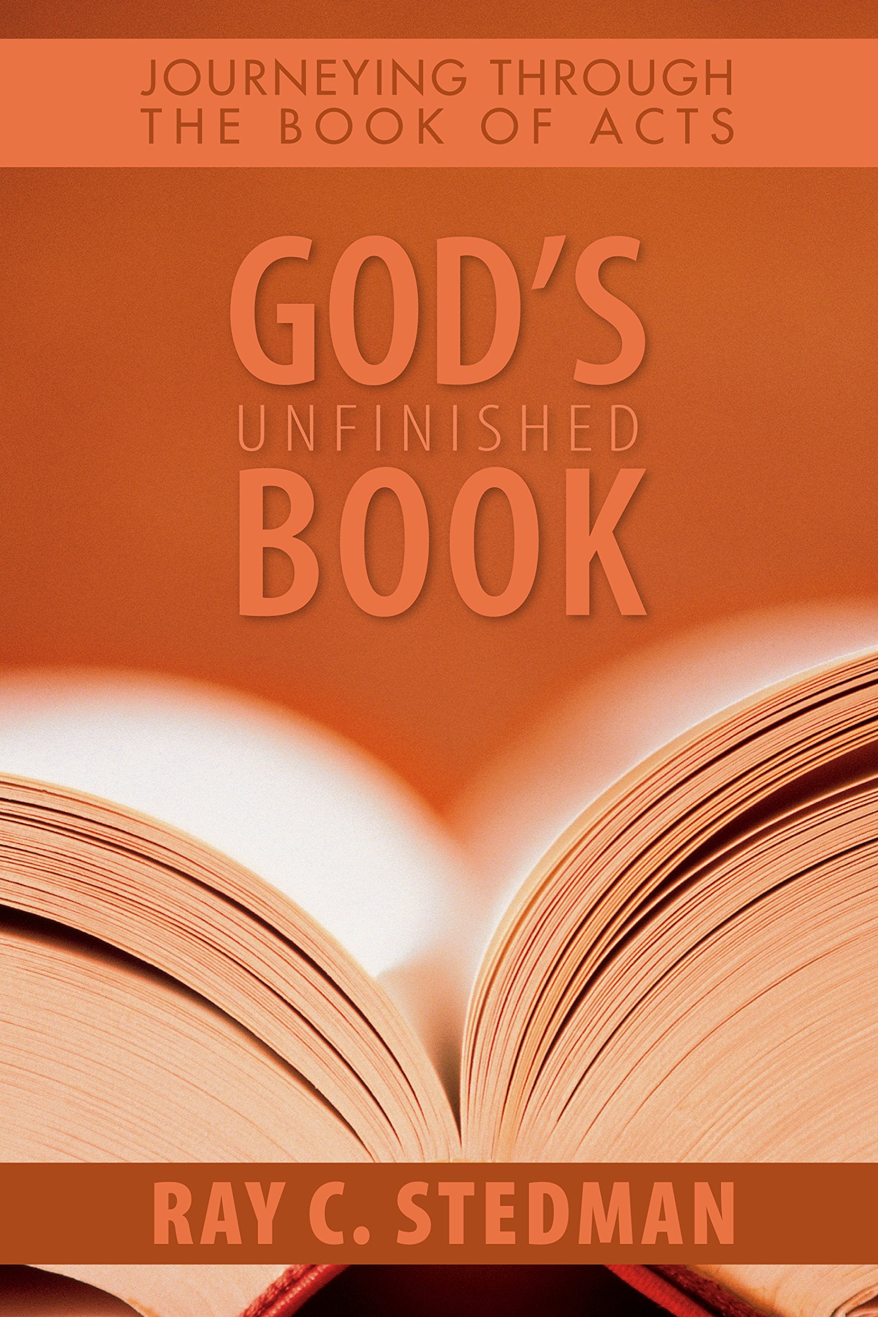 God's Unfinished Book: Journeying Through the Book of Acts,Used