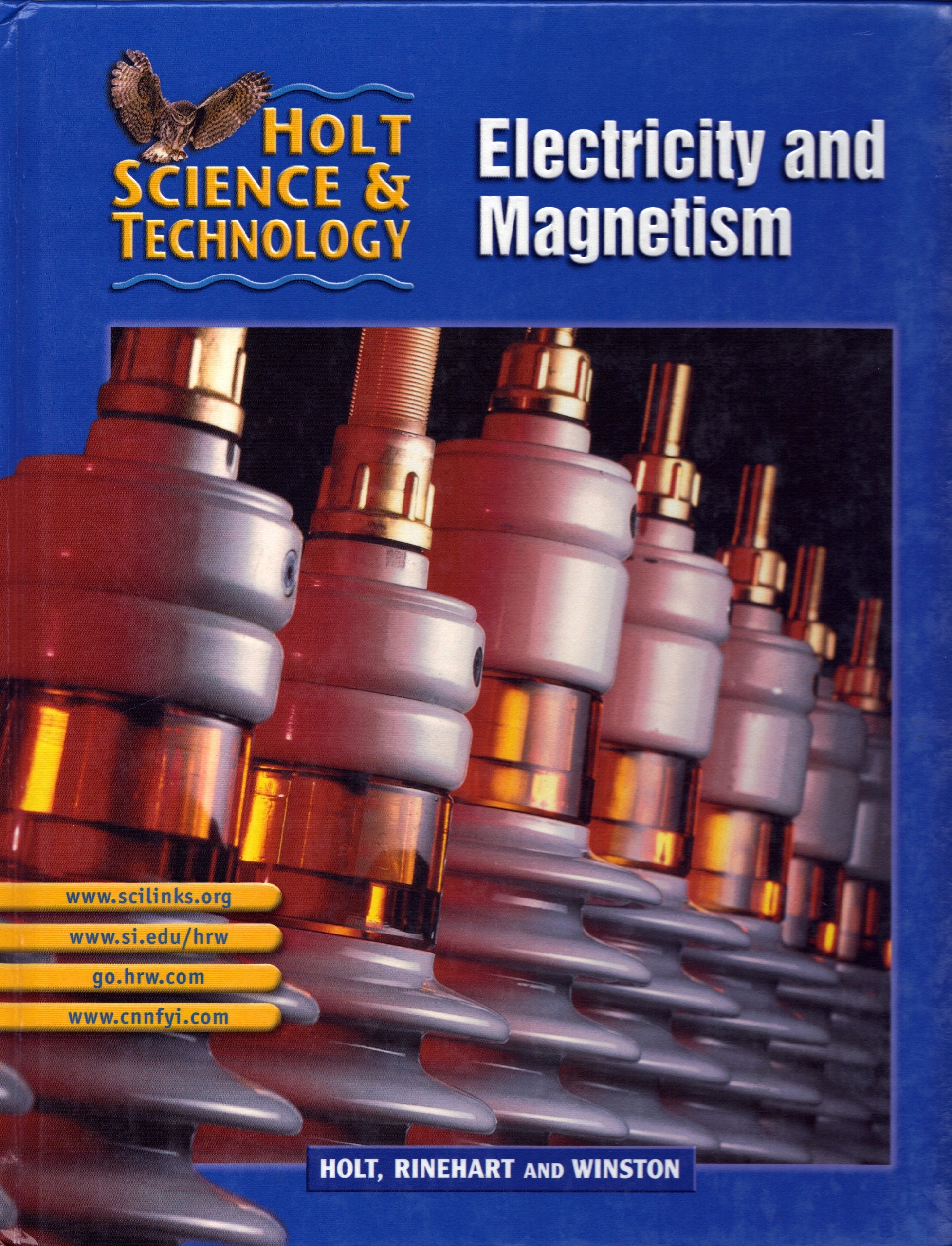 Holt Science & Technology: Electricity and Magnetism,Used