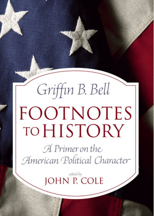 Footnotes to History: A Primer on the American Political Character,Used