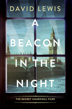 A Beacon In The Night (The Secret Churchill Files)