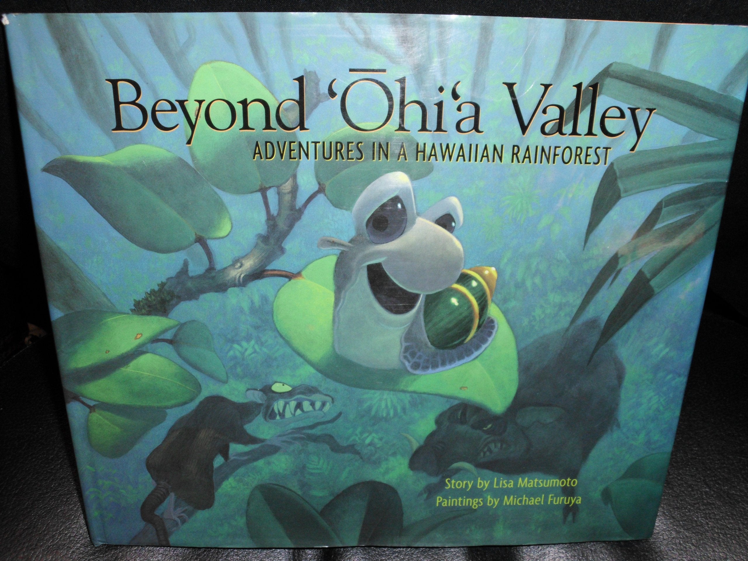 Beyond 'Ohi'a Valley: Adventures in a Hawaiian Rainforest,New