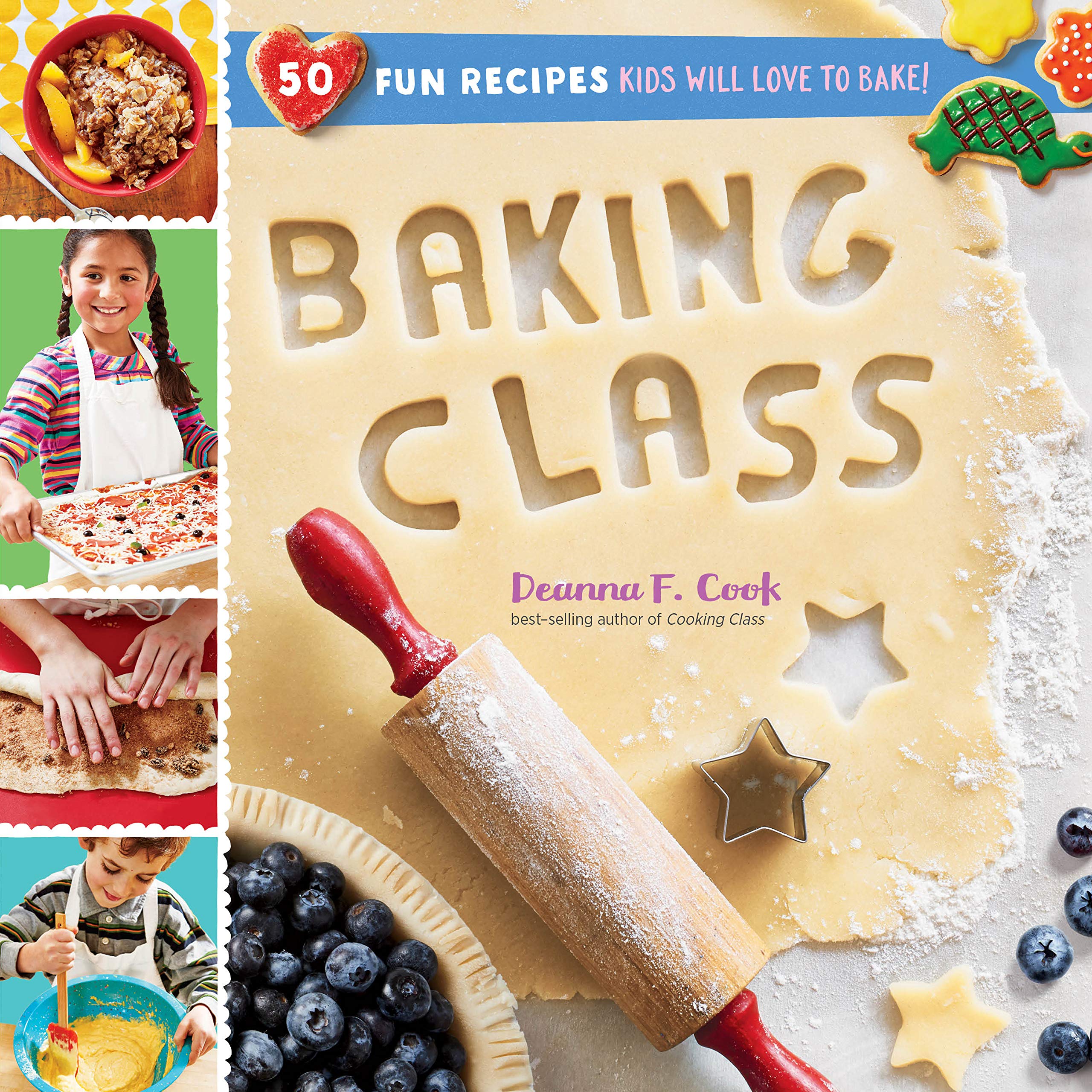 Baking Class: 50 Fun Recipes Kids Will Love to Bake! (Cooking Class),New