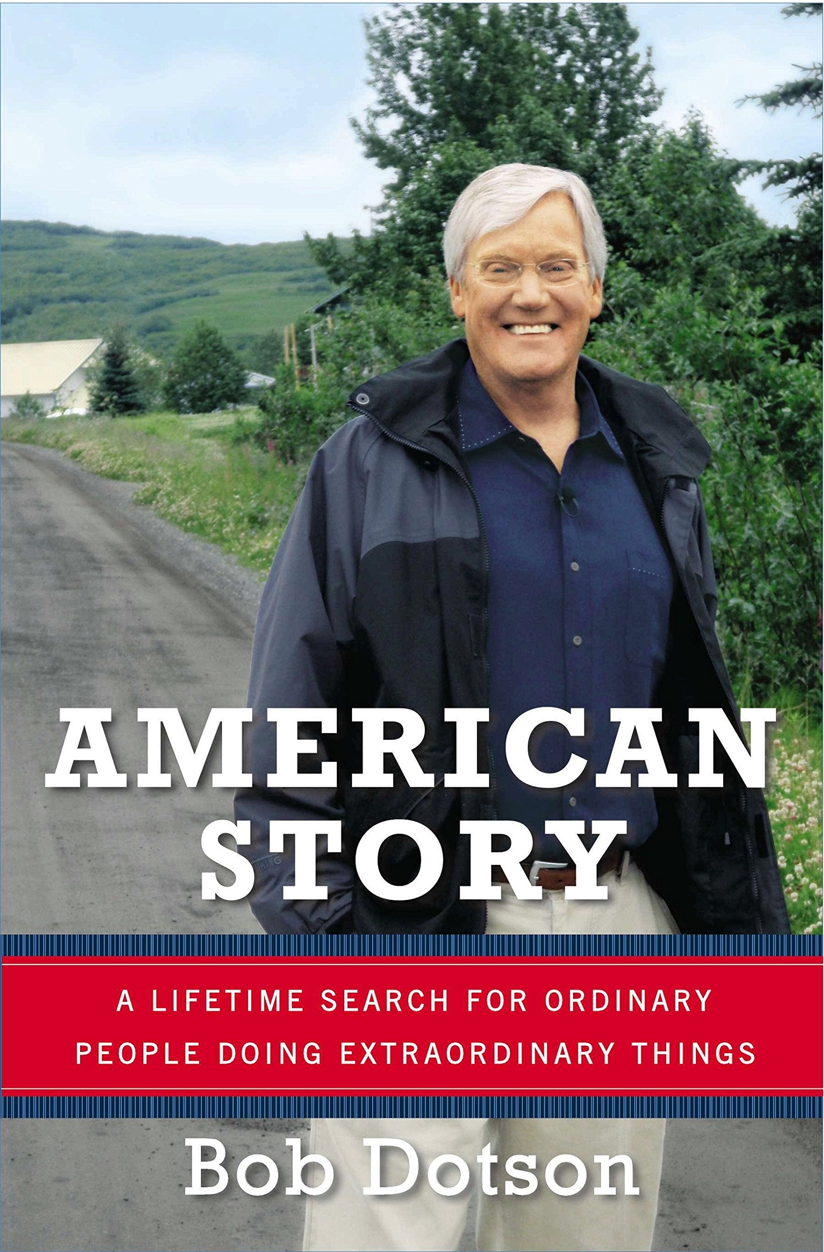 American Story: A Lifetime Search for Ordinary People Doing Extraordinary Things,Used