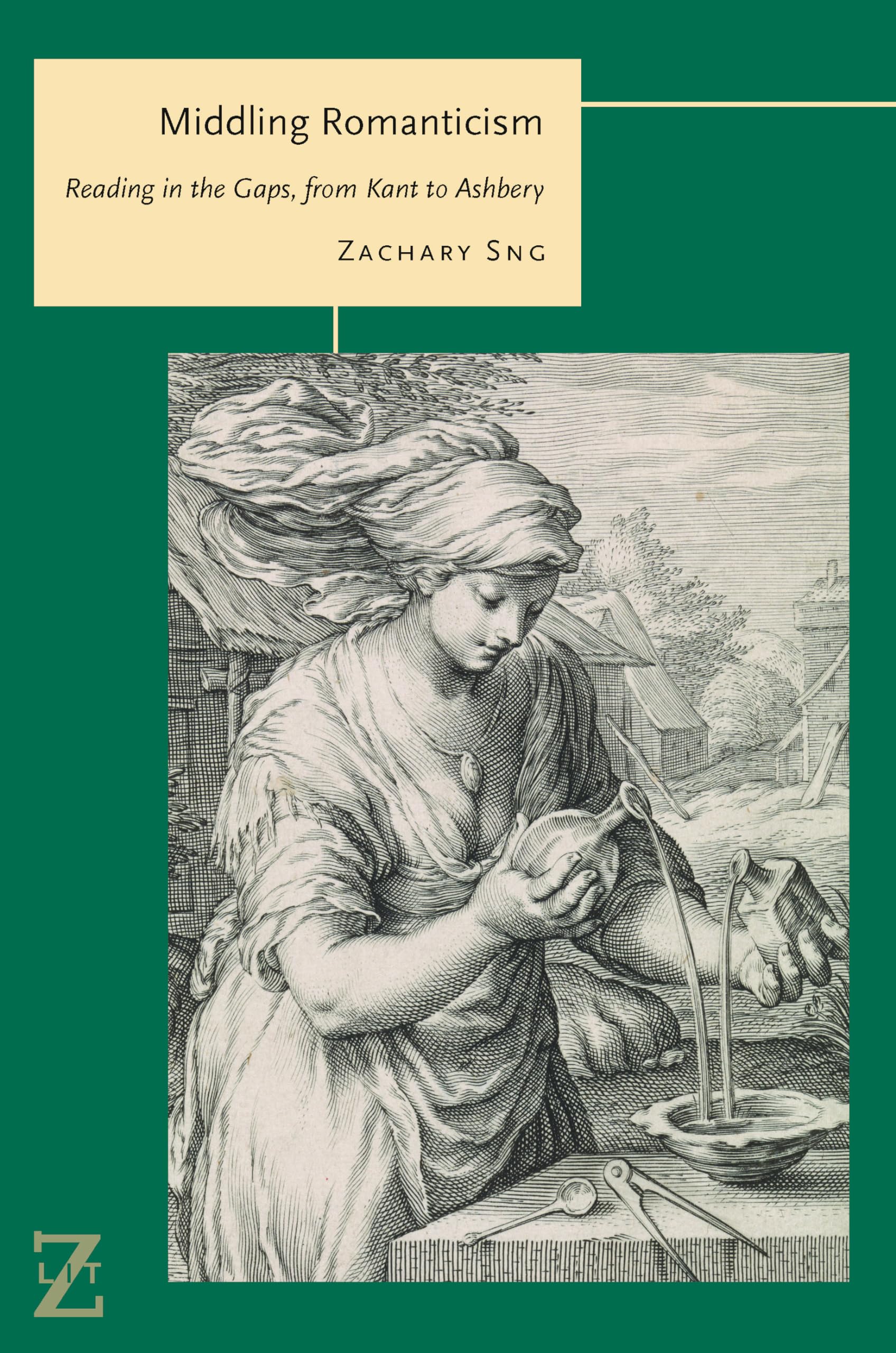 Middling Romanticism: Reading in the Gaps, from Kant to Ashbery (Lit Z),Used