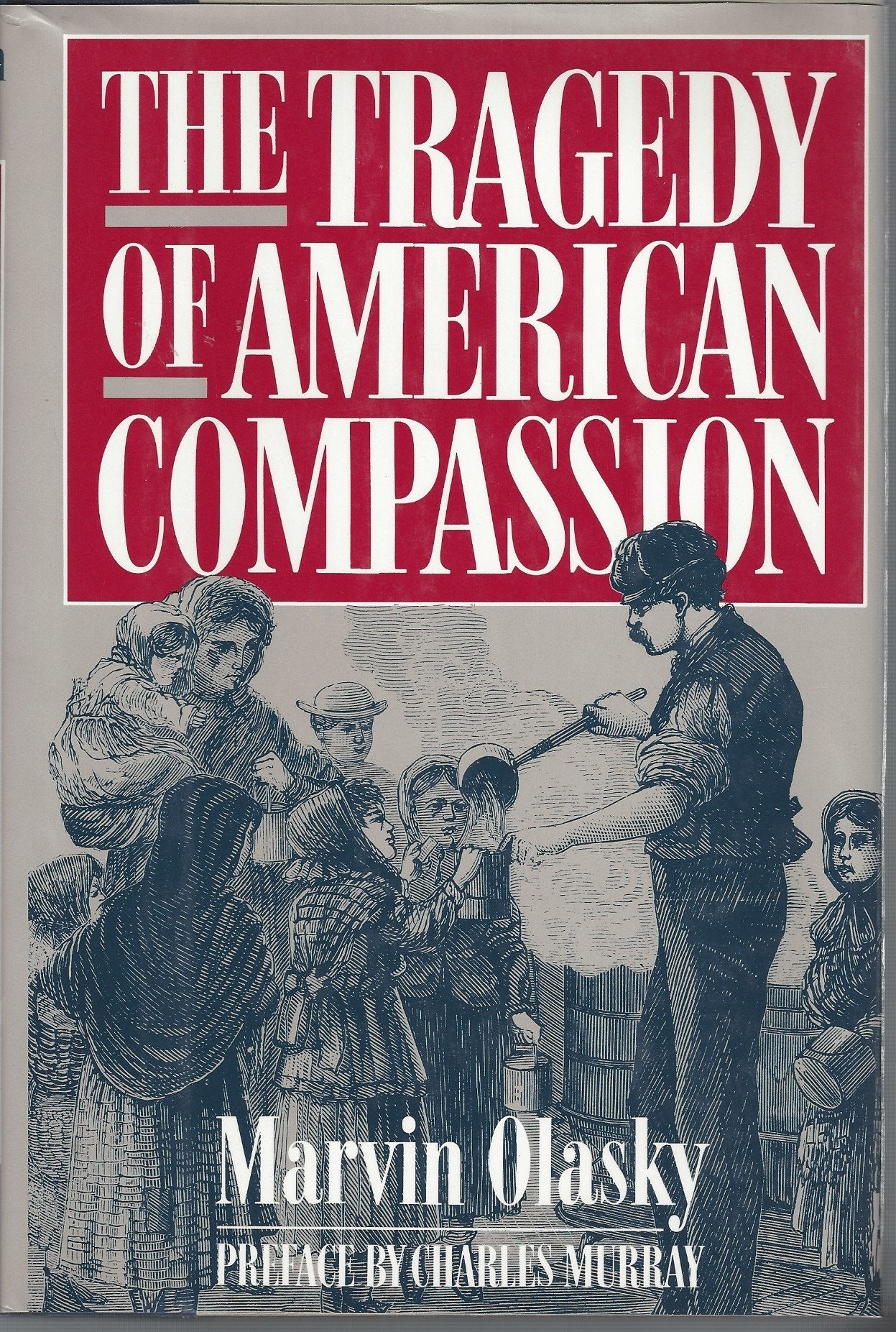The Tragedy of American Compassion,Used