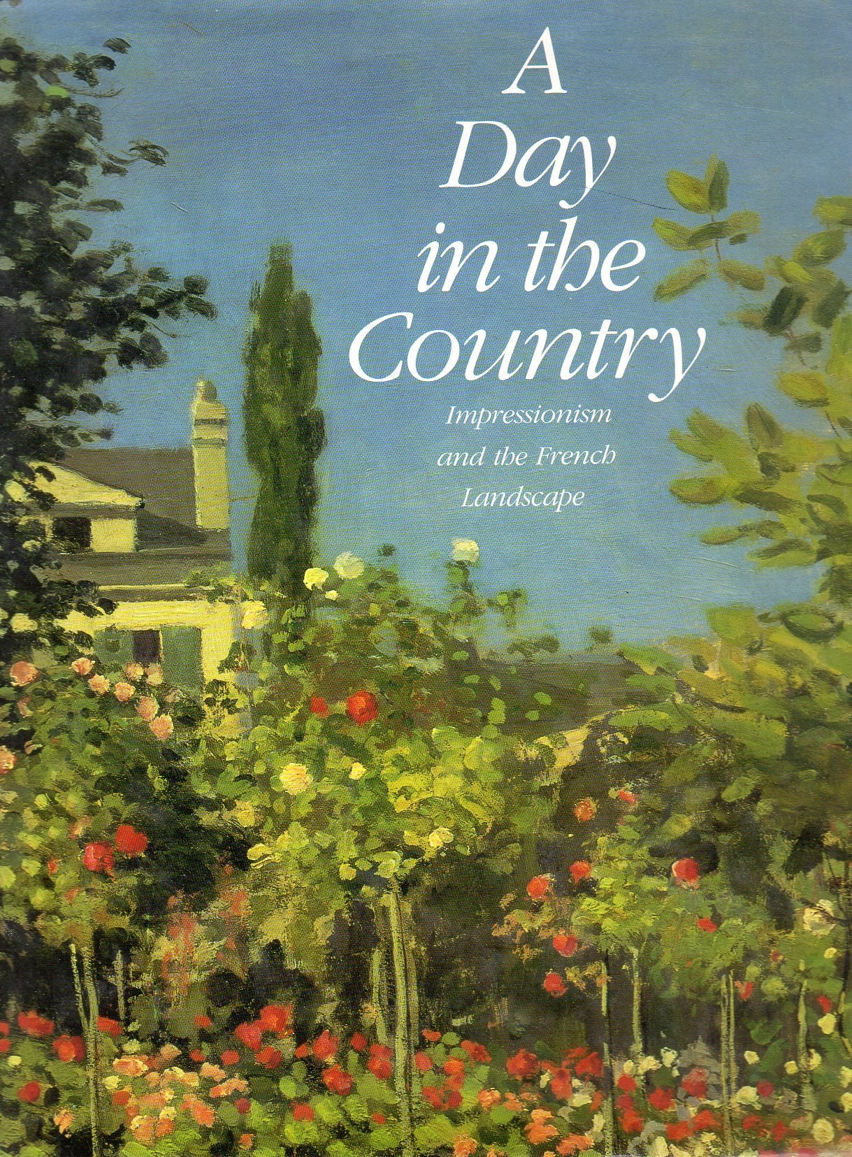 Day In The Country: Impressionism And The French Landscape,Used