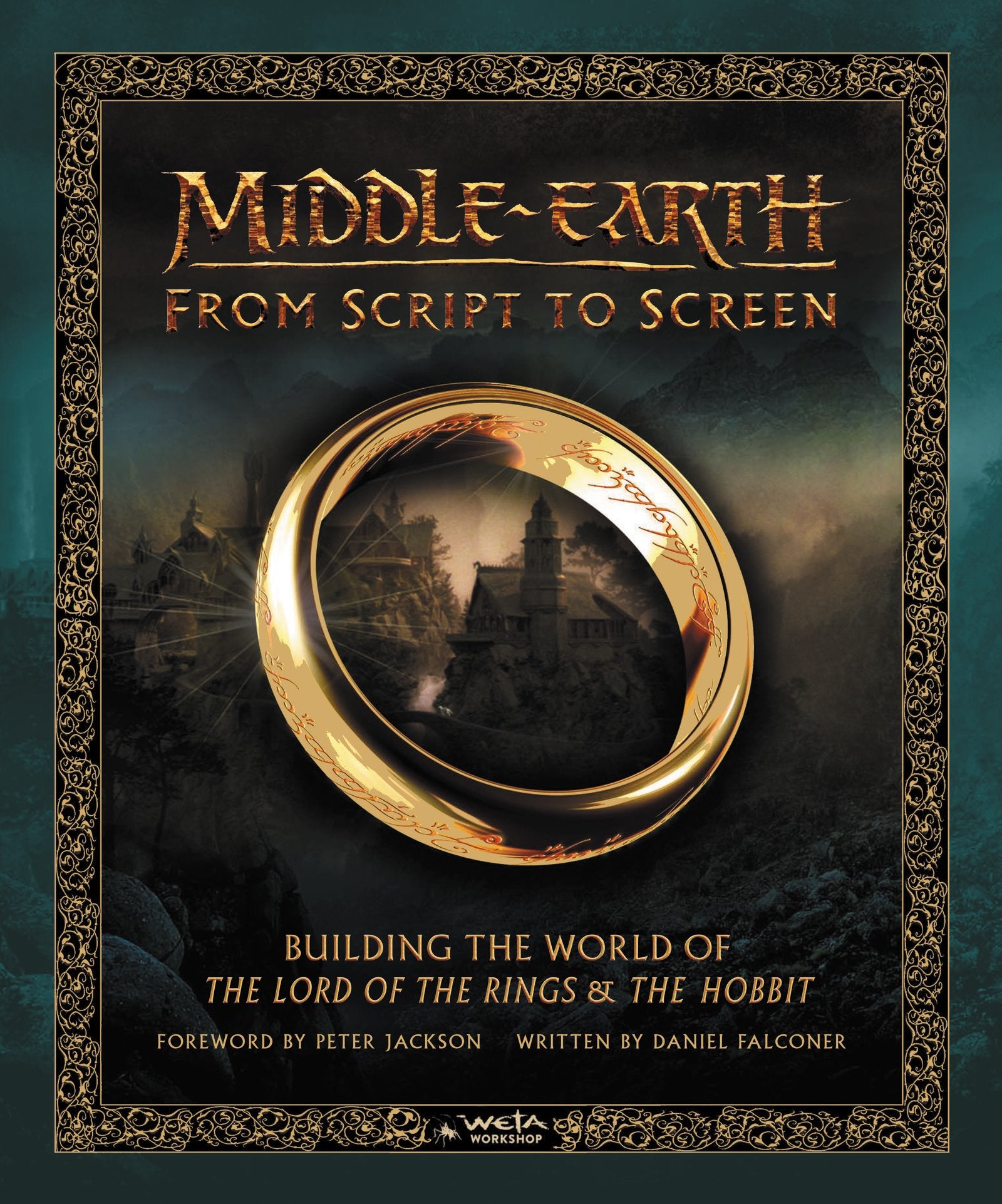 Middleearth from Script to Screen: Building the World of The Lord of the Rings and The Hobbit,Used