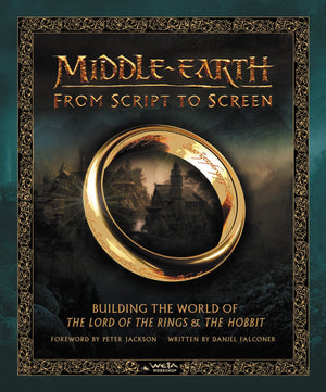 Middleearth from Script to Screen: Building the World of The Lord of the Rings and The Hobbit,Used