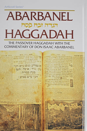 Haggadah: Abarbanel: The Passover Haggadah with the Commentary of Don Isaac Abarbanel (Artscroll (Mesorah Series)),New