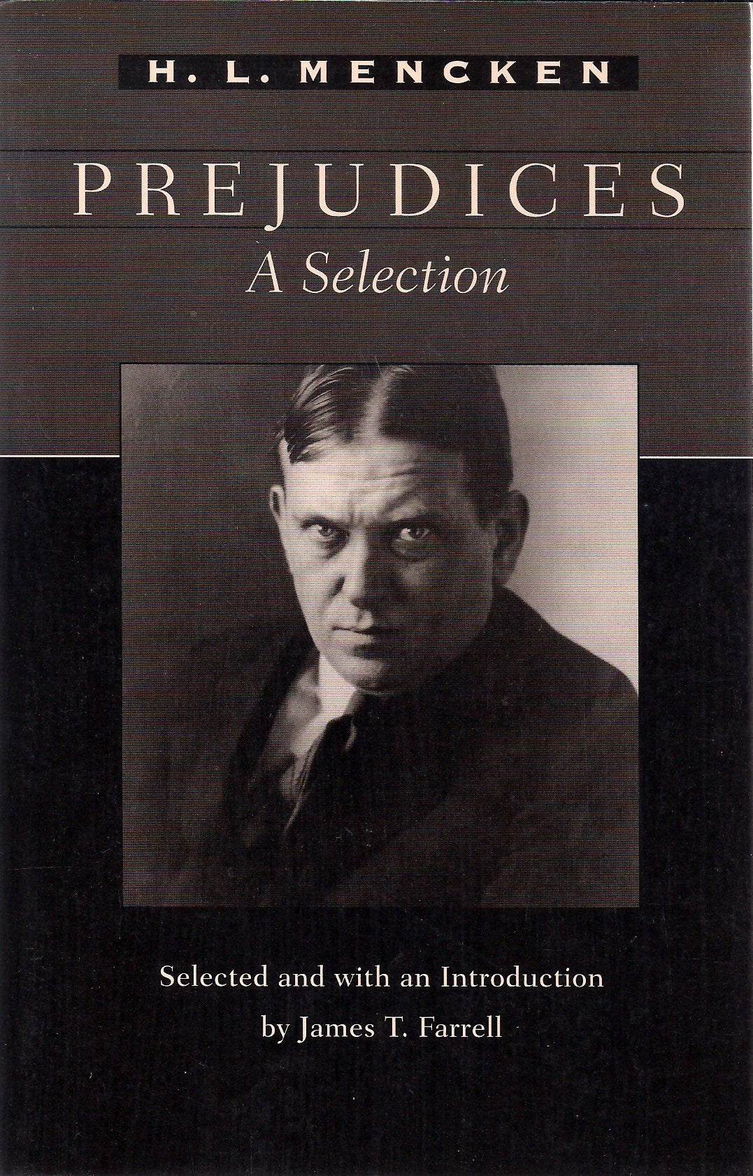 Prejudices: A Selection (Maryland Paperback Bookshelf),Used