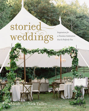 Storied Weddings: Inspiration for a Timeless Celebration That Is Perfectly You,Used