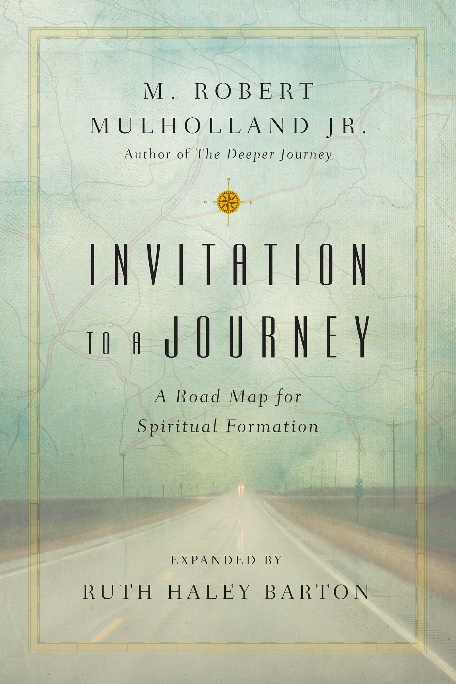 Invitation To A Journey: A Road Map For Spiritual Formation (Transforming Resources),Used