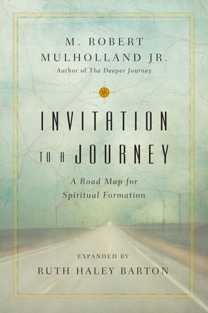 Invitation to a Journey: A Road Map for Spiritual Formation (Transforming Resources),New