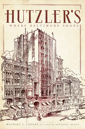 Hutzler's: Where Baltimore Shops (Landmarks),Used