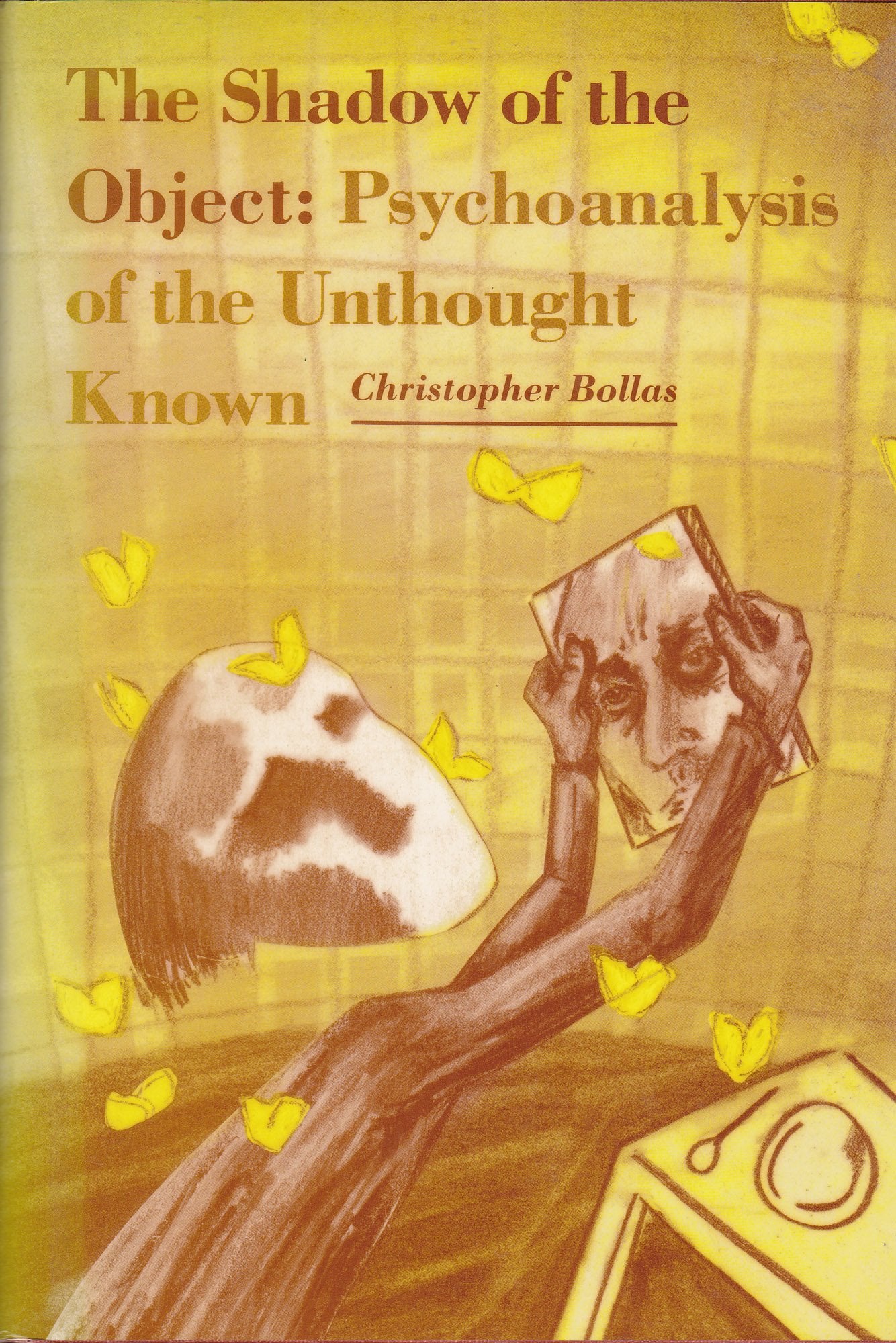 The Shadow of the Object: Psychoanalysis of the Unthought Known,New