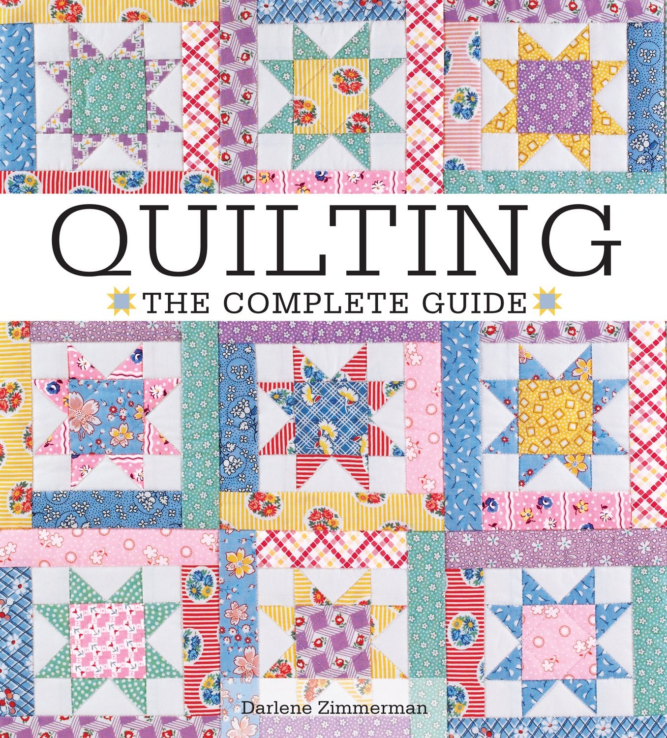 Quilting The Complete Guide,New