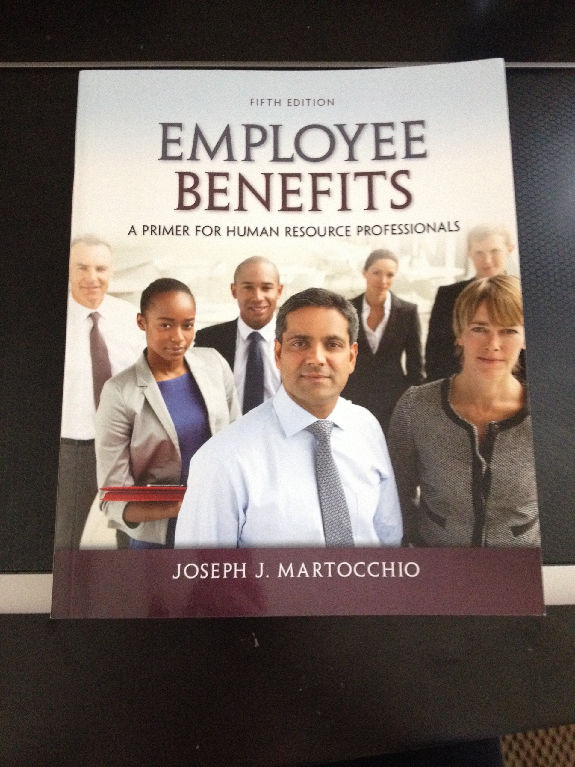 Employee Benefits: A Primer for Human Resource Professionals,Used