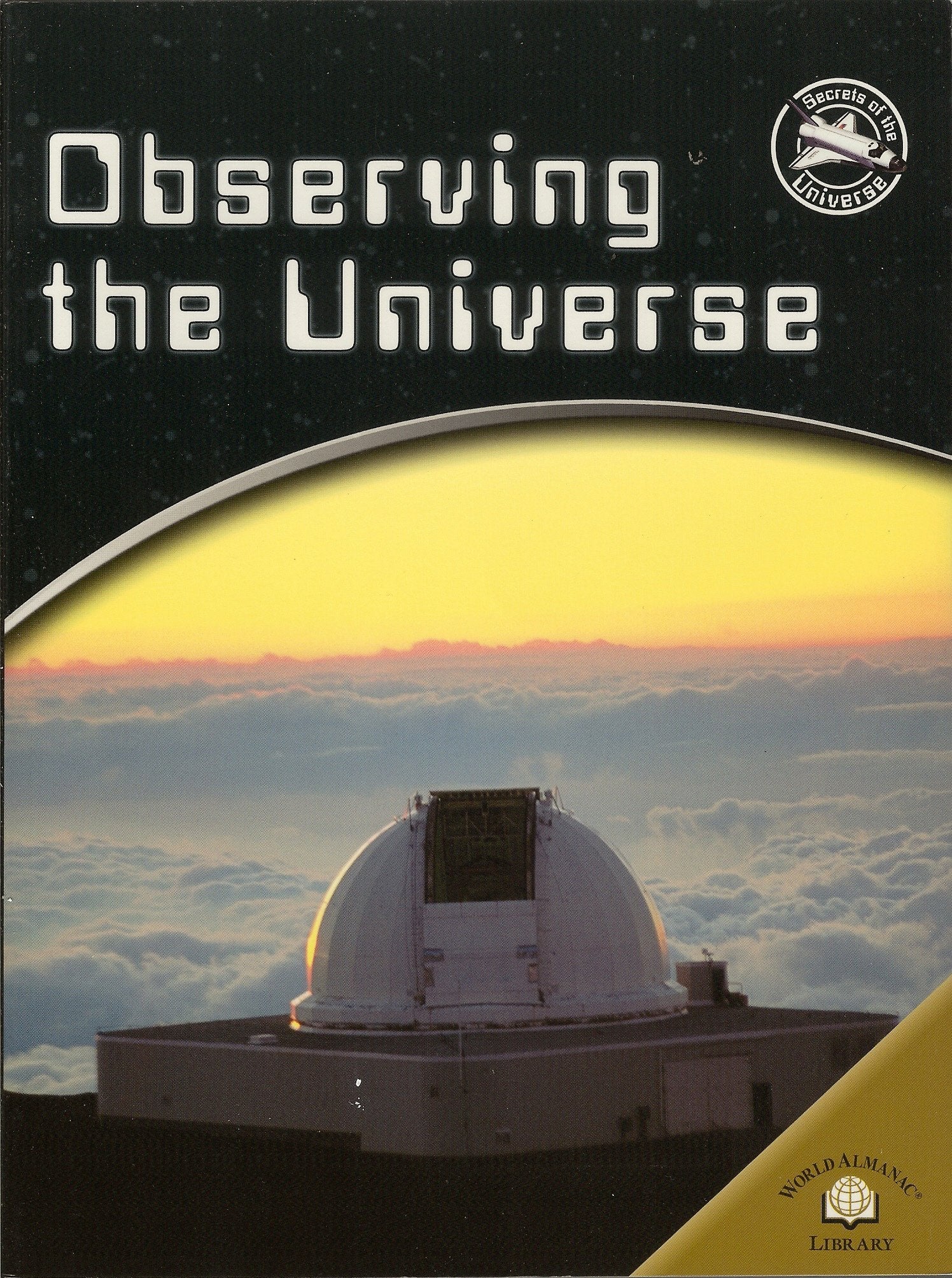 Observing the Universe (Secrets of the Universe),Used