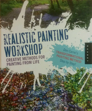 Realistic Painting Workshop: Creative Methods For Painting From Life