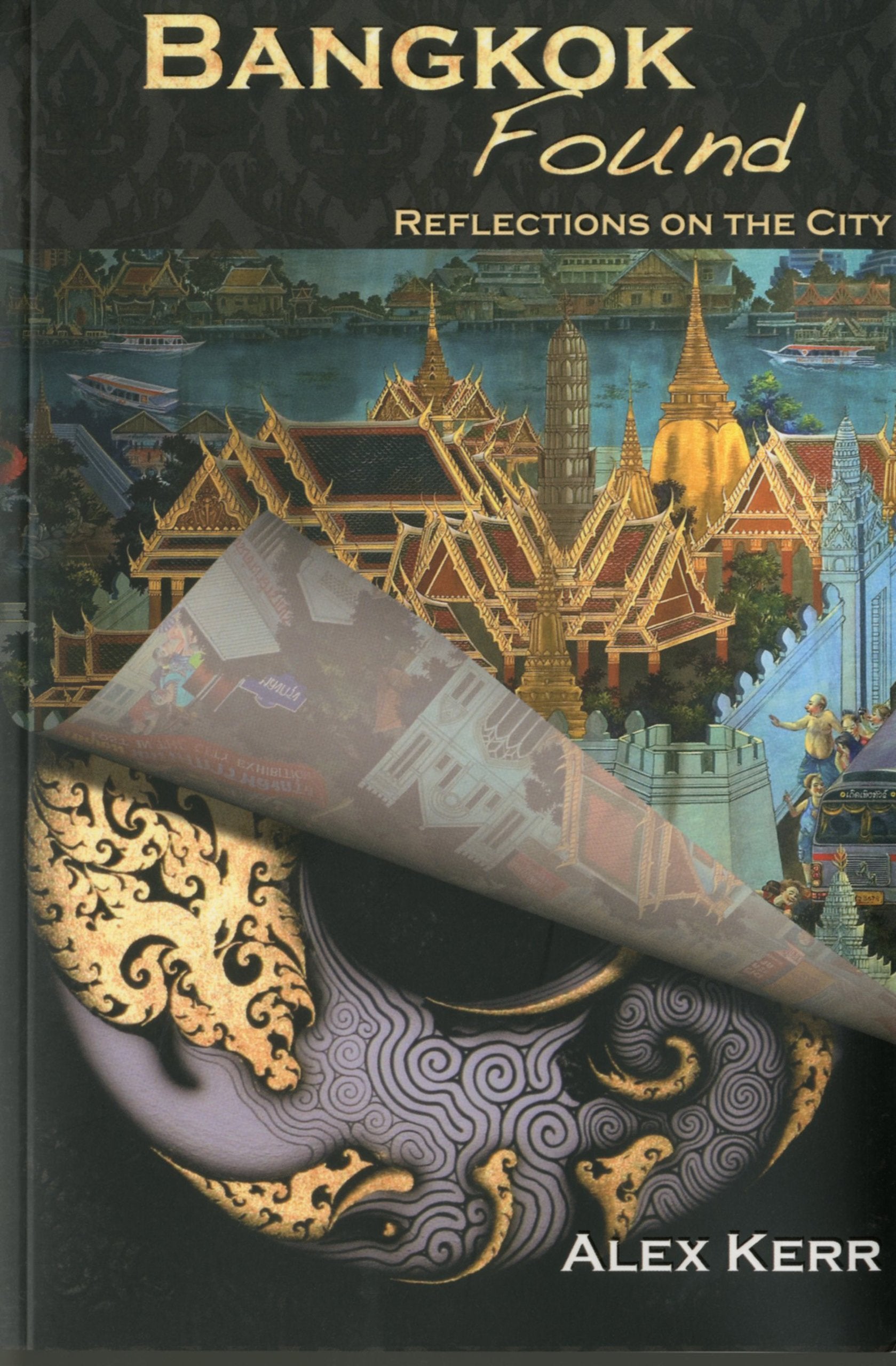 Bangkok Found: Reflections on the City,New