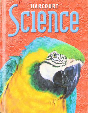 Harcourt Science: Student Edition Grade 4 2002,New