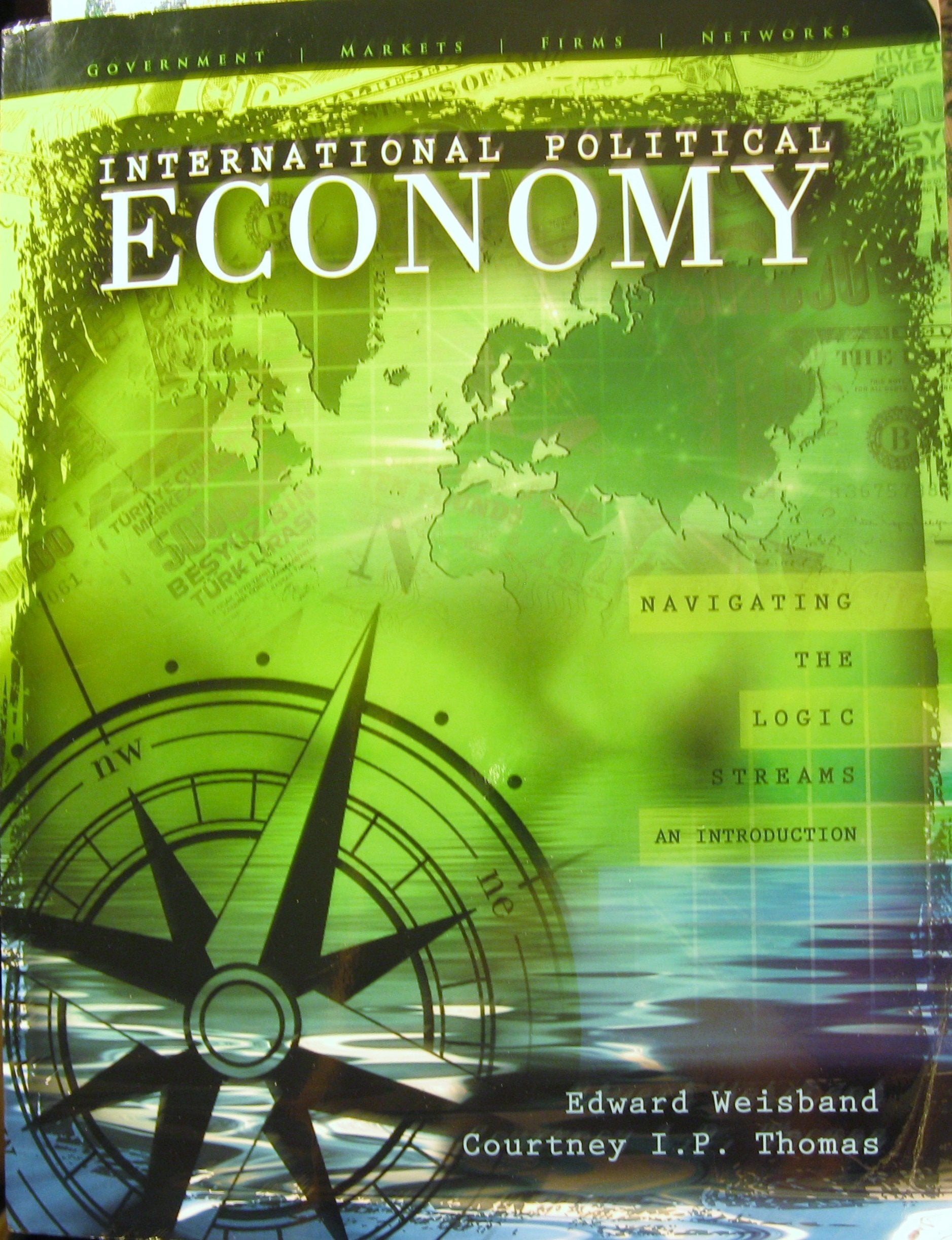 International Political Economy: Navigating The Logic Streams: An Introduction,Used