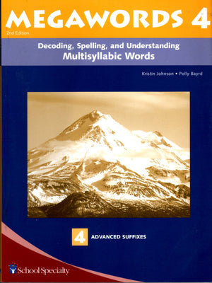 Decoding, Spelling, And Understanding Multisyllabic Words: Advanced Suffixes,New