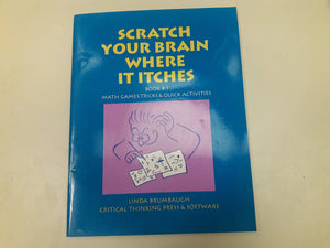 Scratch Your Brain Where It Itches B1: Math Games, Tricks & Quick Activities,Used