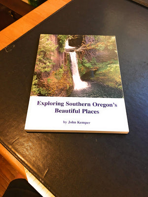 Exploring Southern Oregon's Beautiful Places,Used