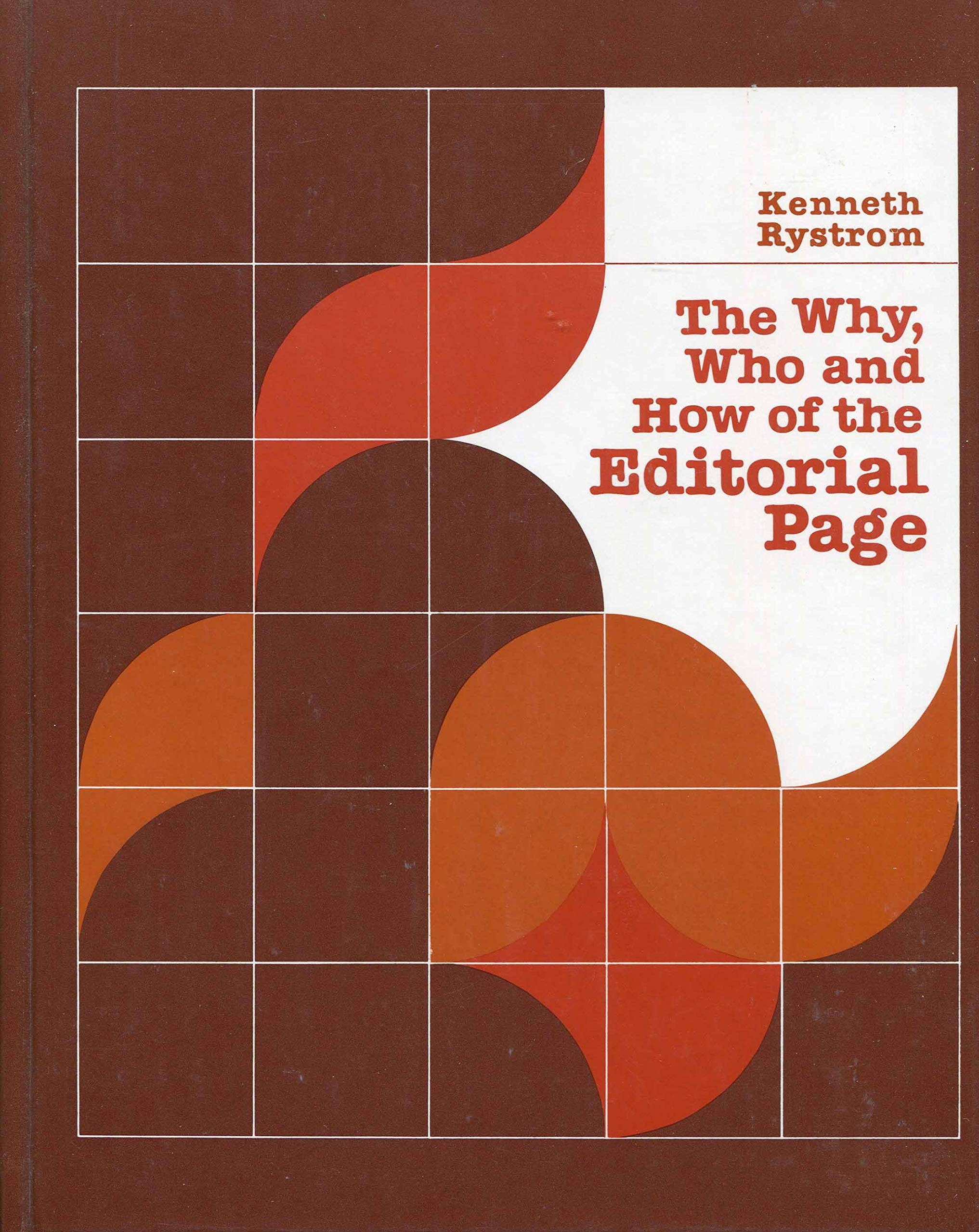 Why, Who, and How of the Editorial Page