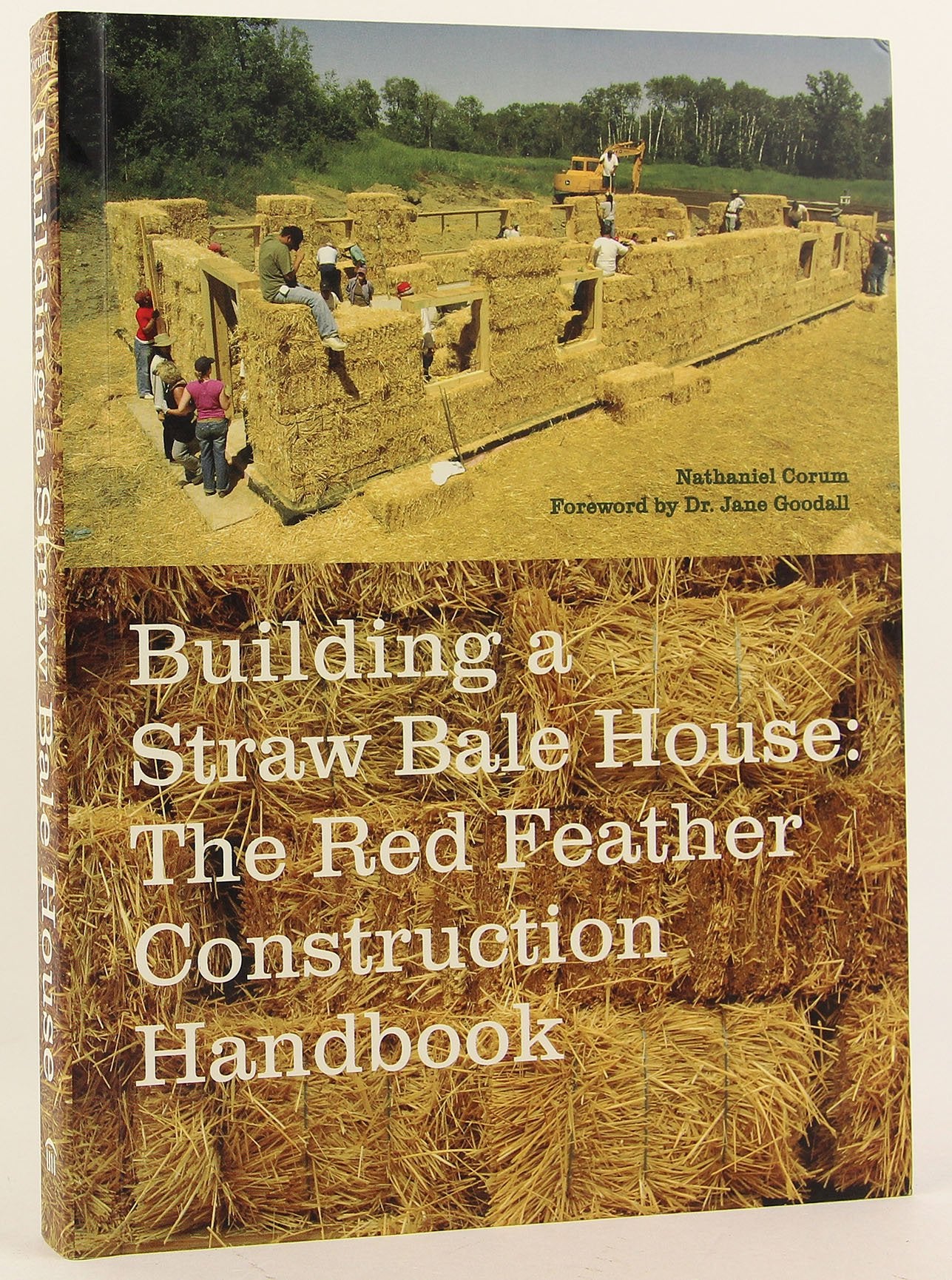 Building a Straw Bale House: The Red Feather Construction Handbook,Used