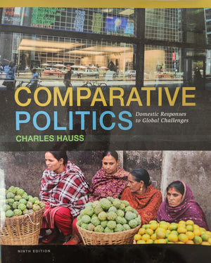 Comparative Politics: Domestic Responses to Global Challenges,New