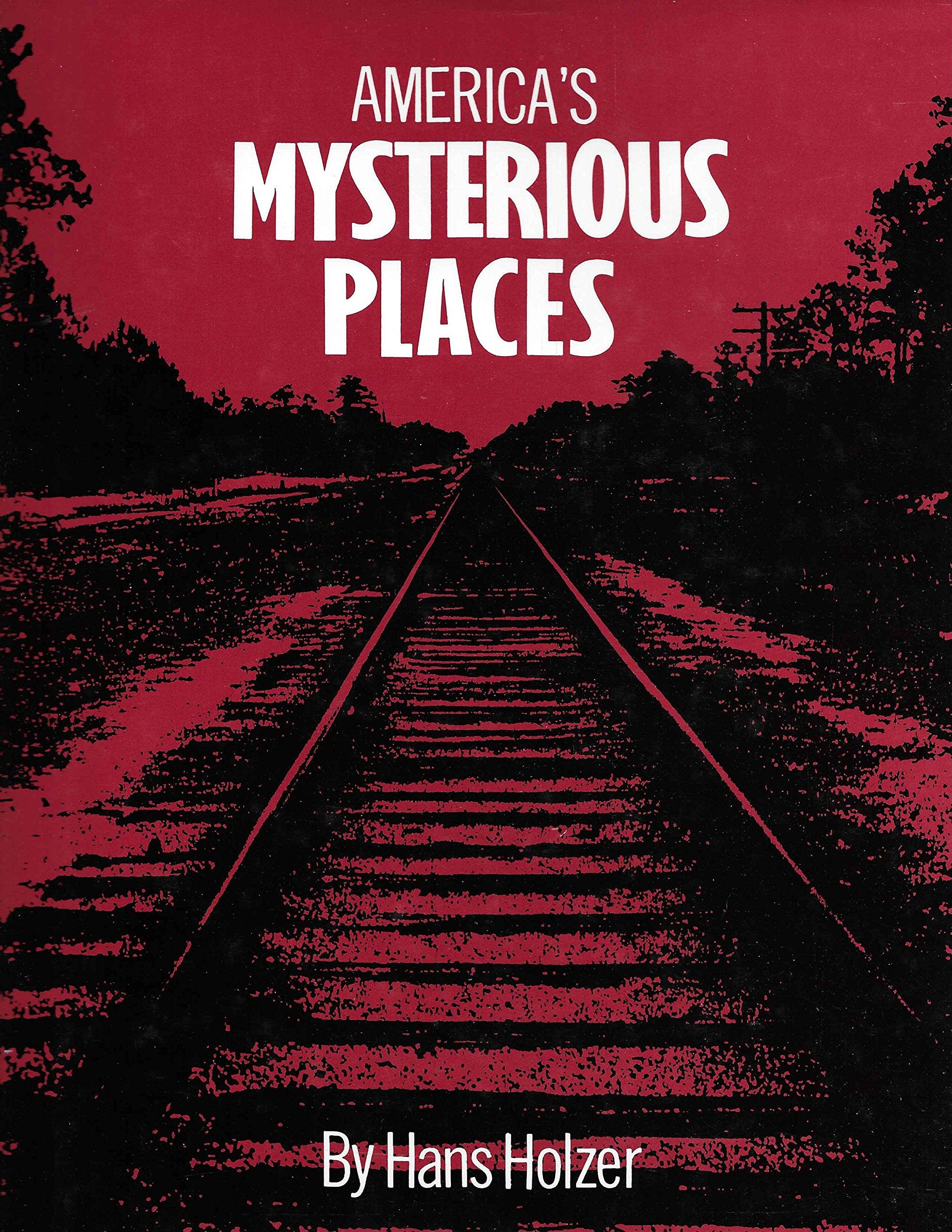 America'S Mysterious Places,New