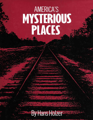 America'S Mysterious Places,New