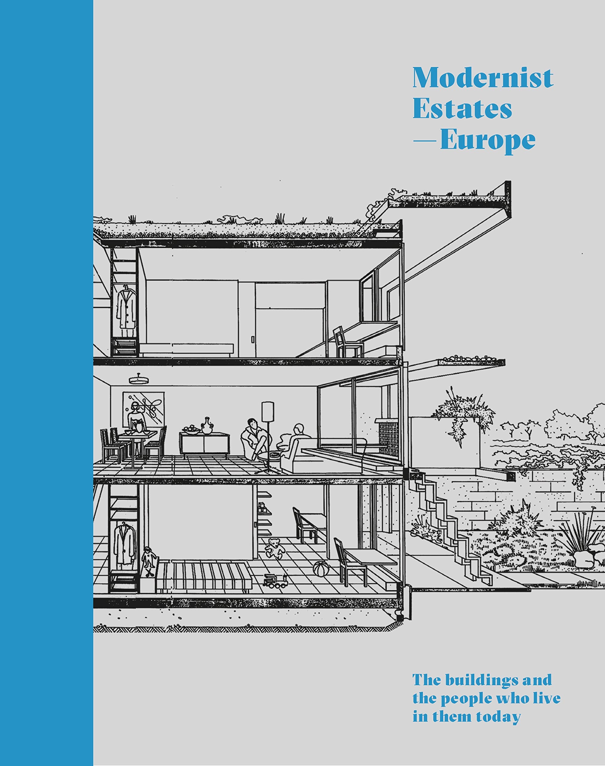 Modernist Estates  Europe: The buildings and the people who live in them today,Used