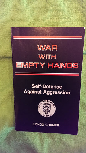 War With Empty Hands: Selfdefense Against Aggression-used