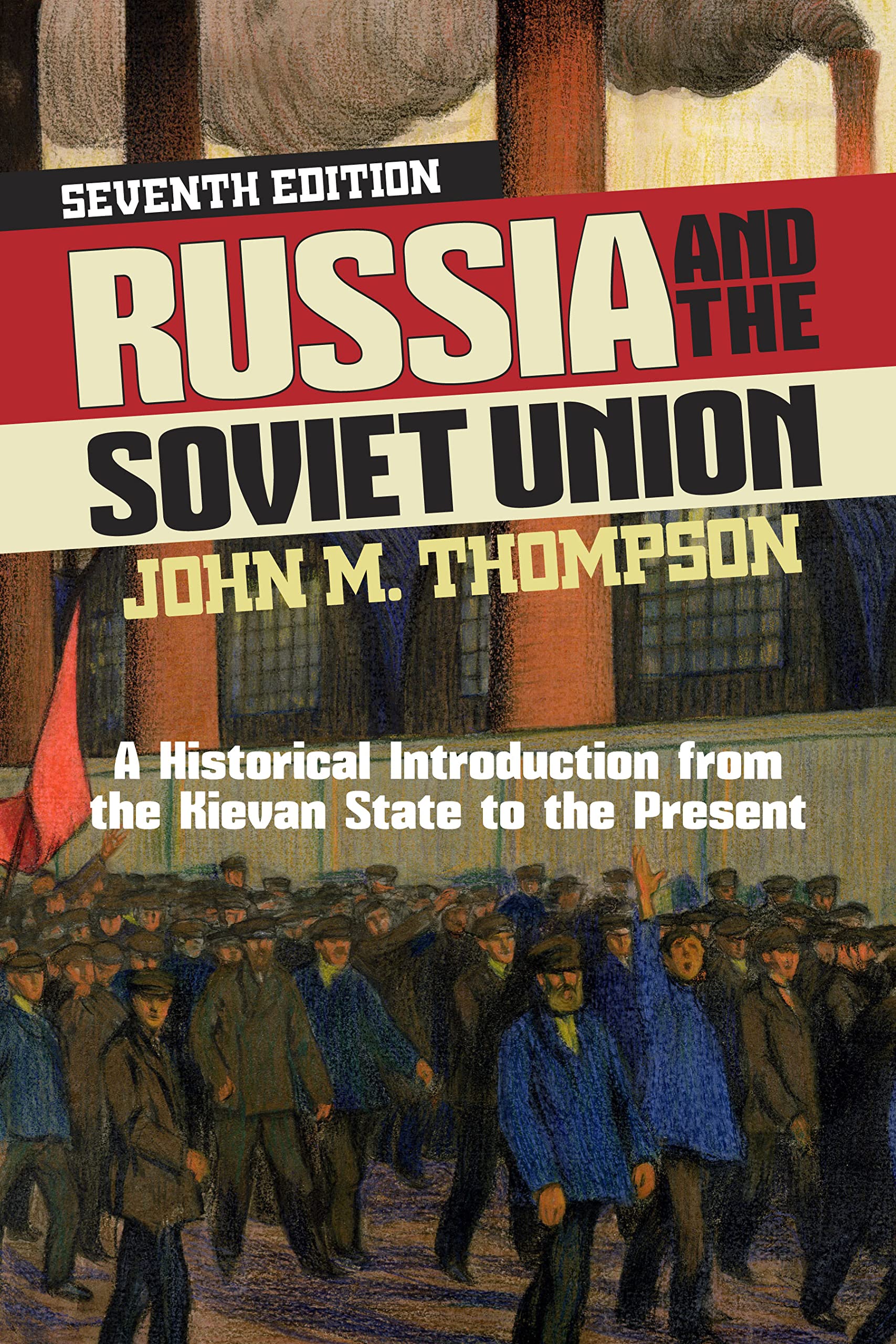 Russia and the Soviet Union: A Historical Introduction from the Kievan State to the Present,Used