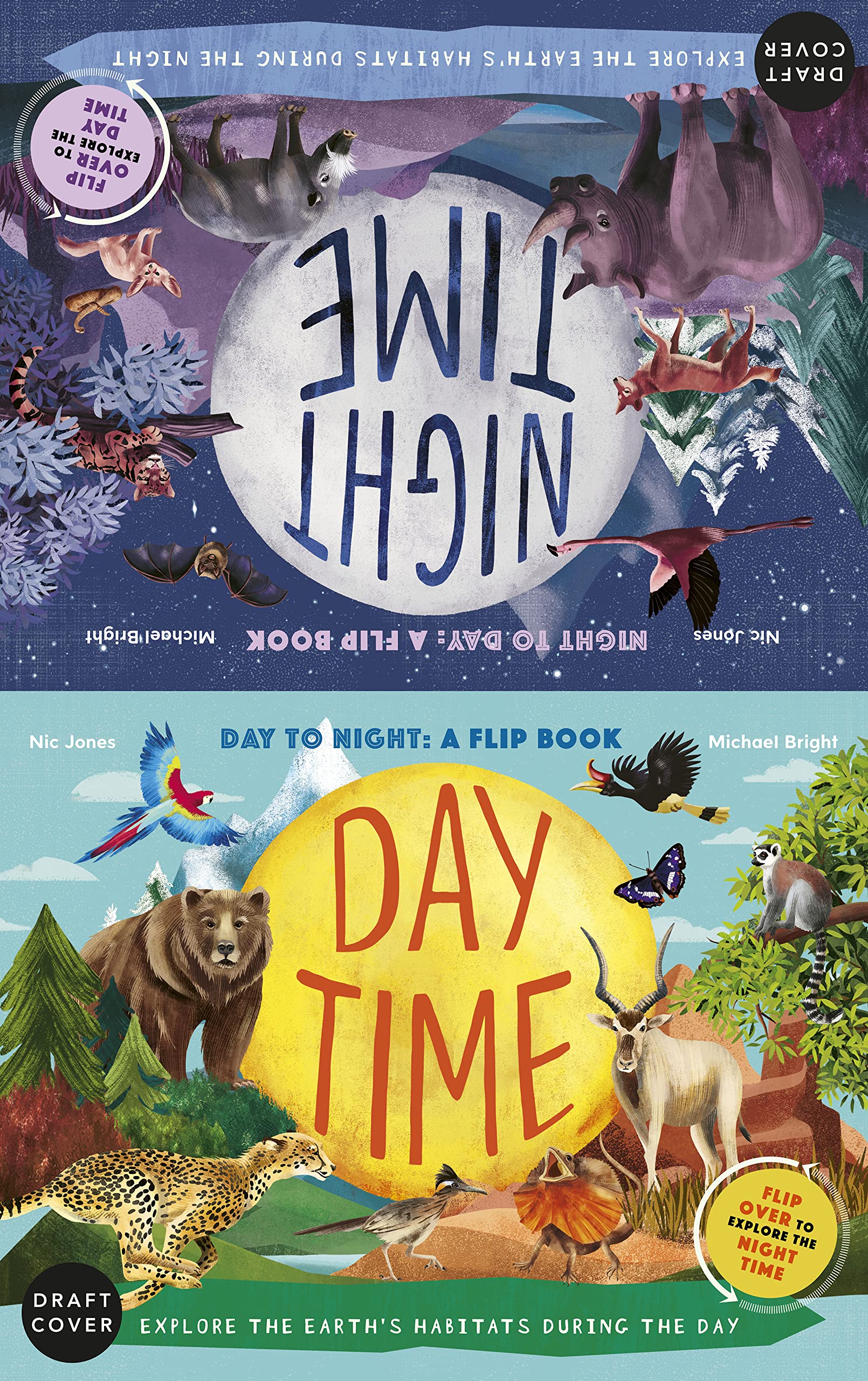 Daytime And Nighttime: Explore The Earth'S Habitats During The Day And Night  Flip Over To Explore The Daytime,Used