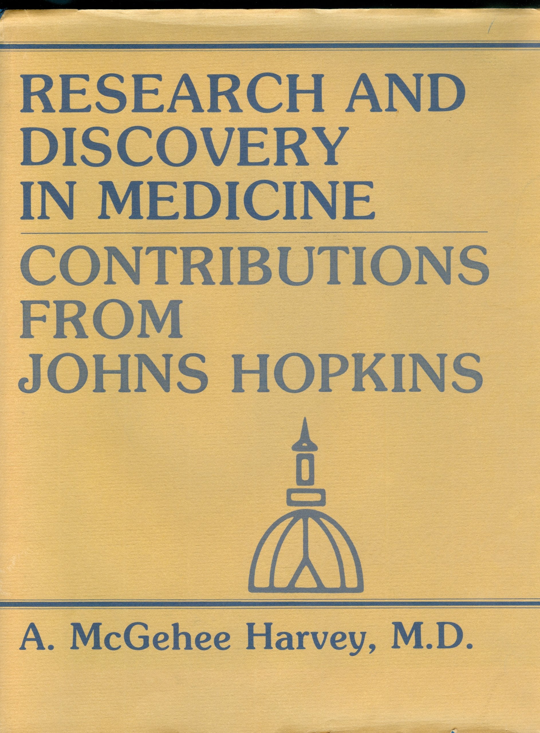 Research and Discovery in Medicine: Contributions from Johns Hopkins,Used