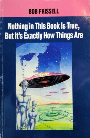 Nothing In This Book Is True, But It'S Exactly How Things Are: The Esoteric Meaning Of The Monuments On Mars,Used