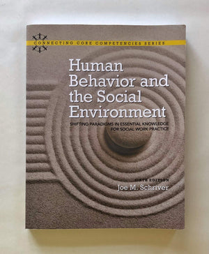 Human Behavior and the Social Environment: Shifting Paradigms in Essential Knowledge for Social Work Practice (6th Edition) (Con,Used