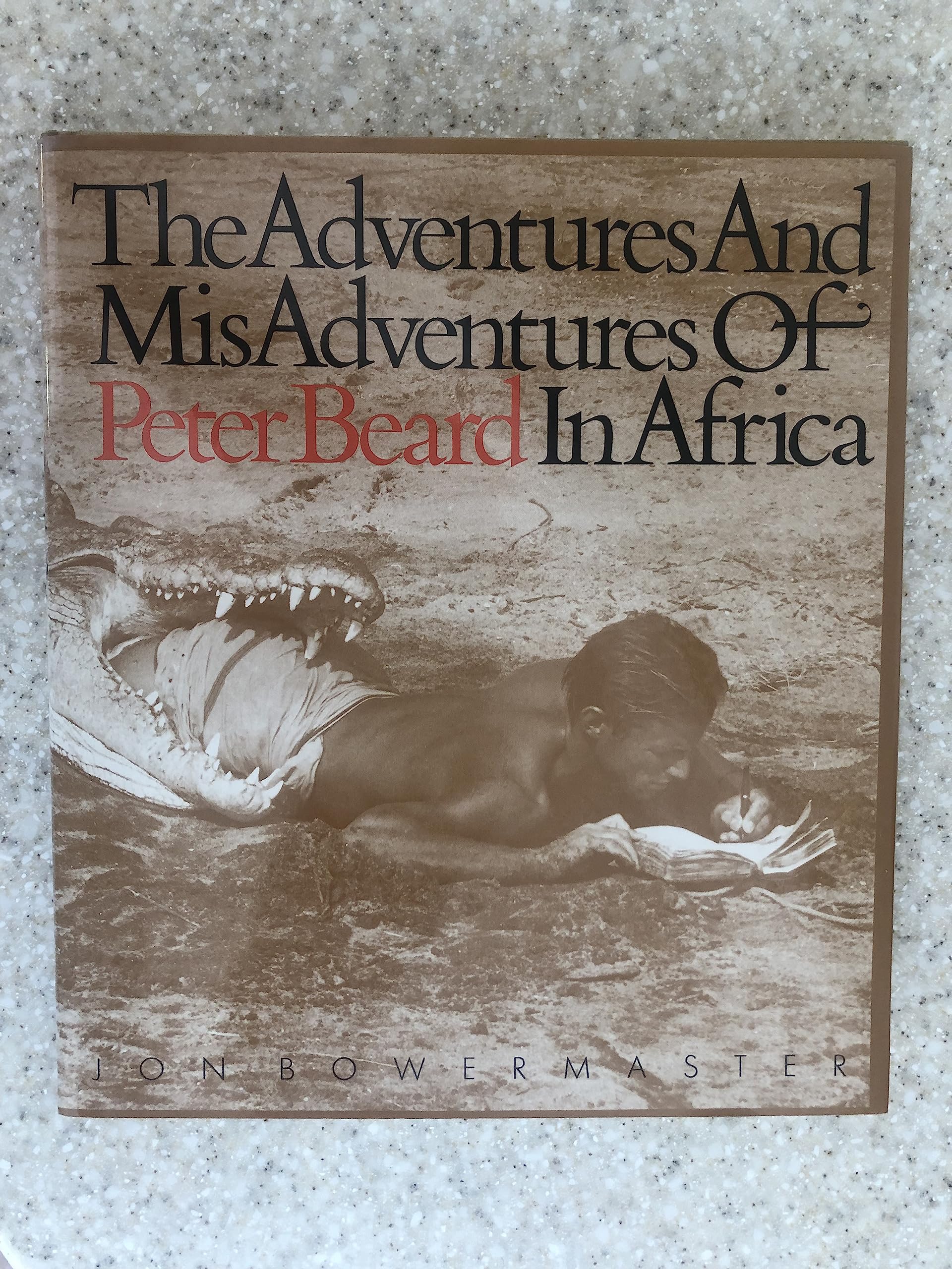 The Adventures and Misadventures of Peter Beard in Africa,Used