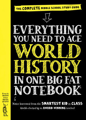 Everything You Need To Ace World History In One Big Fat Notebook: The Complete Middle School Study Guide (Big Fat Notebooks),Used