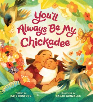 You'll Always Be My Chickadee,New