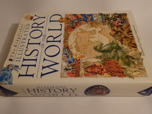 The Kingfisher Illustrated History of the World: 40,000 B.C. to Present Day,New