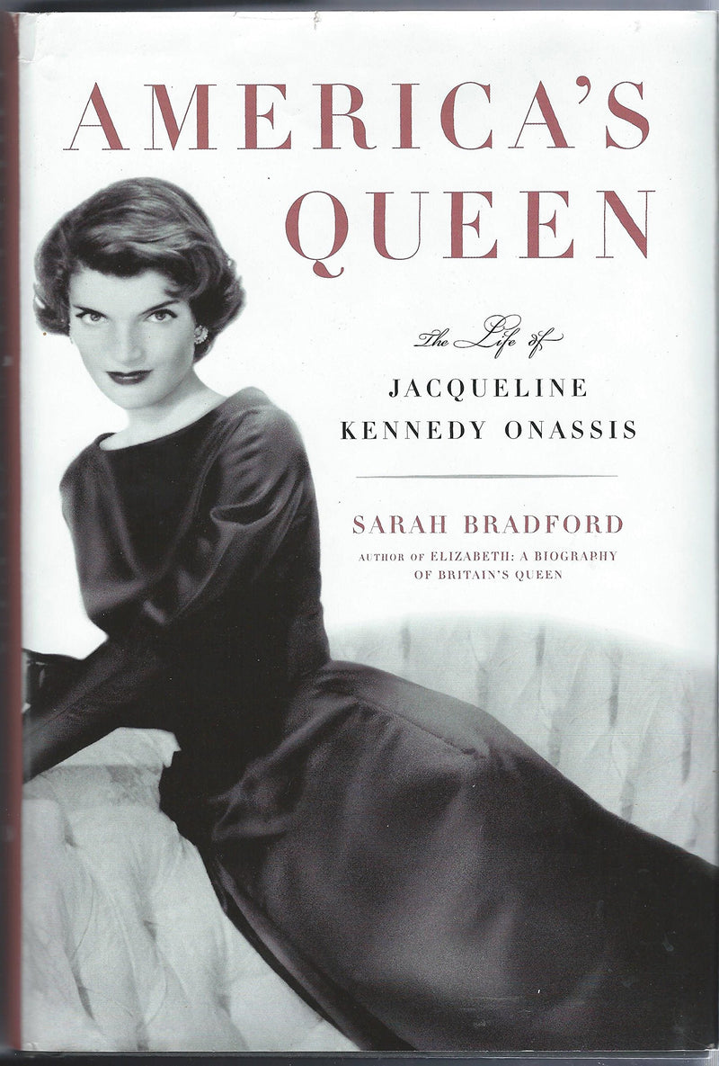 Americas Queen: The Life Of Jacqueline Kennedy Onassis,New