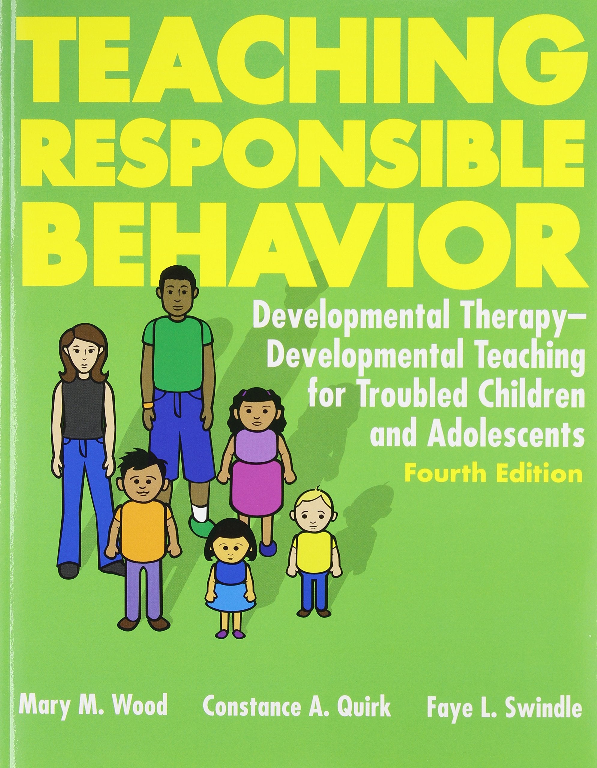 Teaching Responsible Behavior: Developmental TherapyDevelopmental Teaching for Troubled Children and Adolescents,New